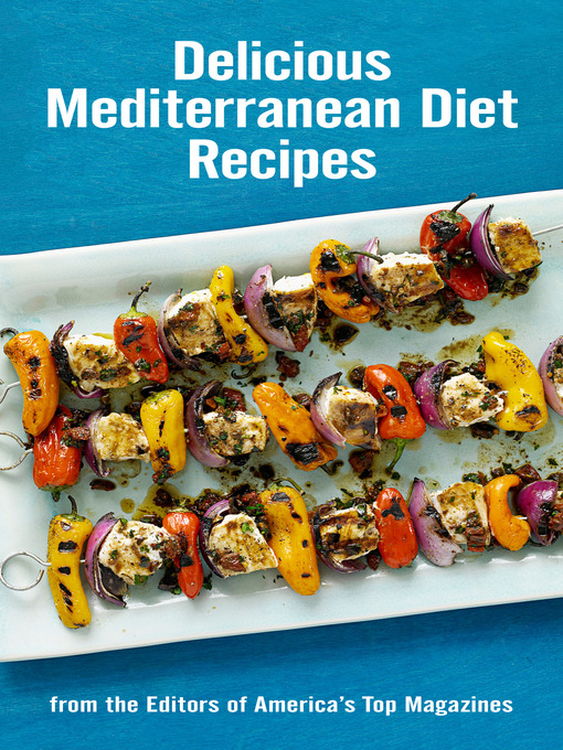 Title details for Delicious Mediterranean Diet Recipes by Hearst - Wait list